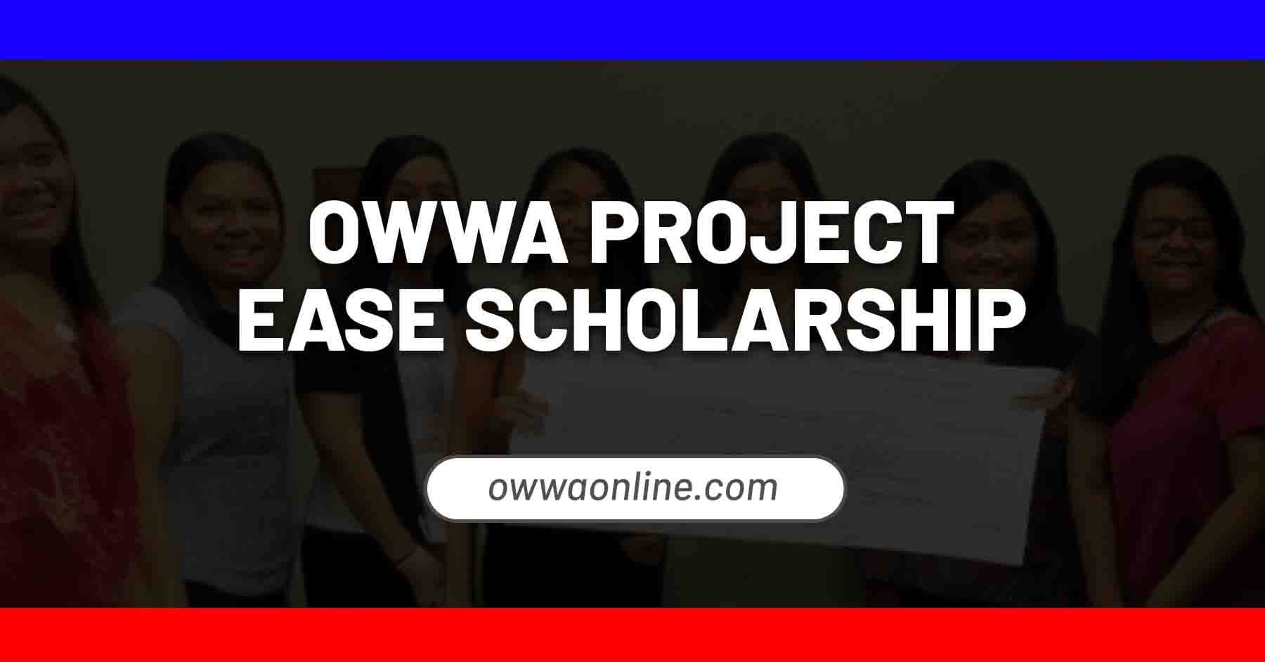 owwa project ease scholarship program
