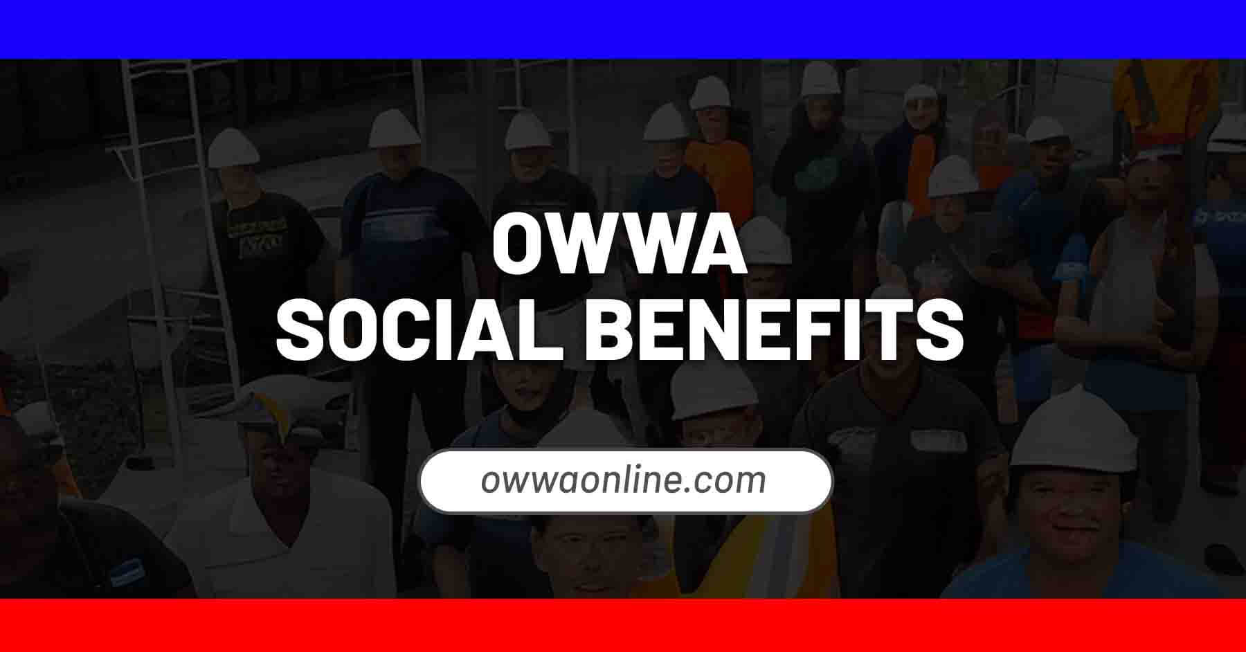 owwa social benefits for ofws
