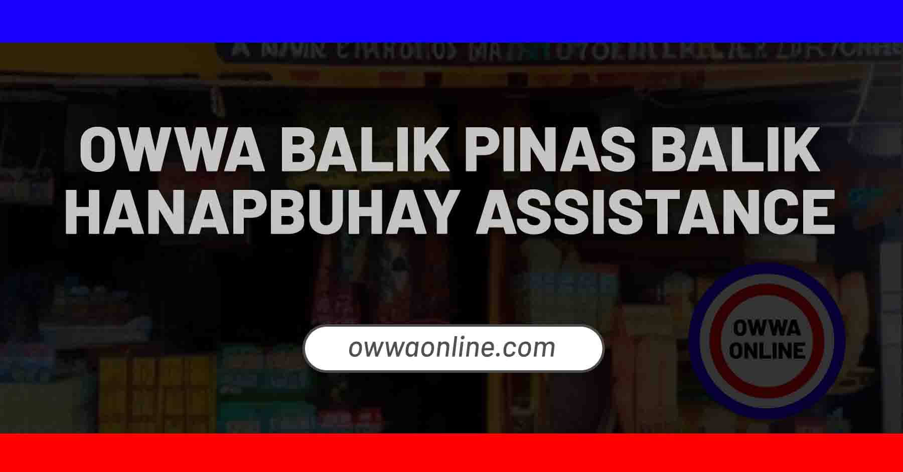 OWWA Balik Pinas Balik Hanapbuhay Financial Assistance