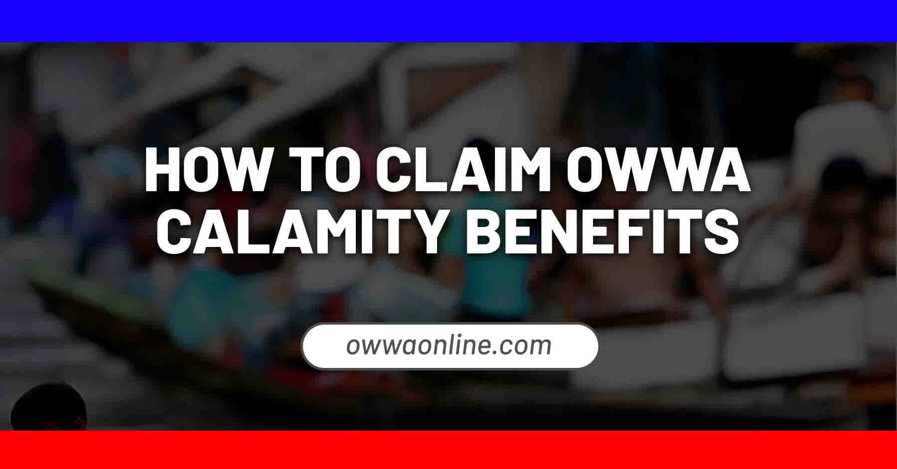 apply owwa calamity benefits