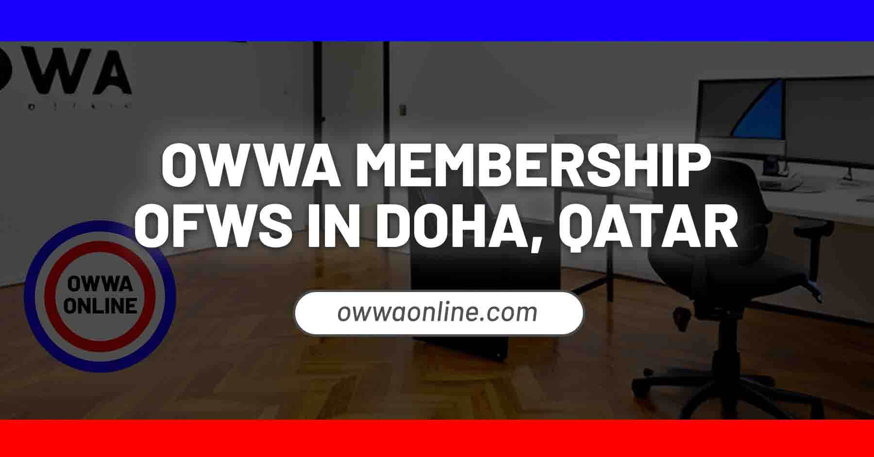 owwa appointment doha qatar owwa membership renewal guide