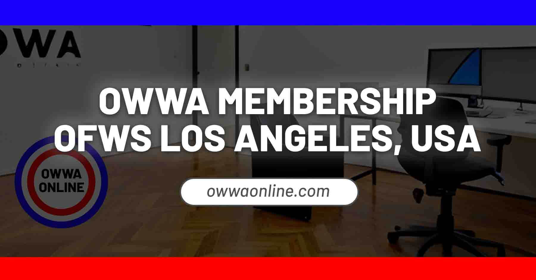 application for owwa membership renewal in los angeles california usa