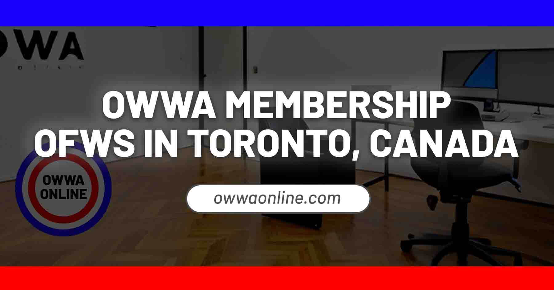 owwa appointment toronto canada renewal application