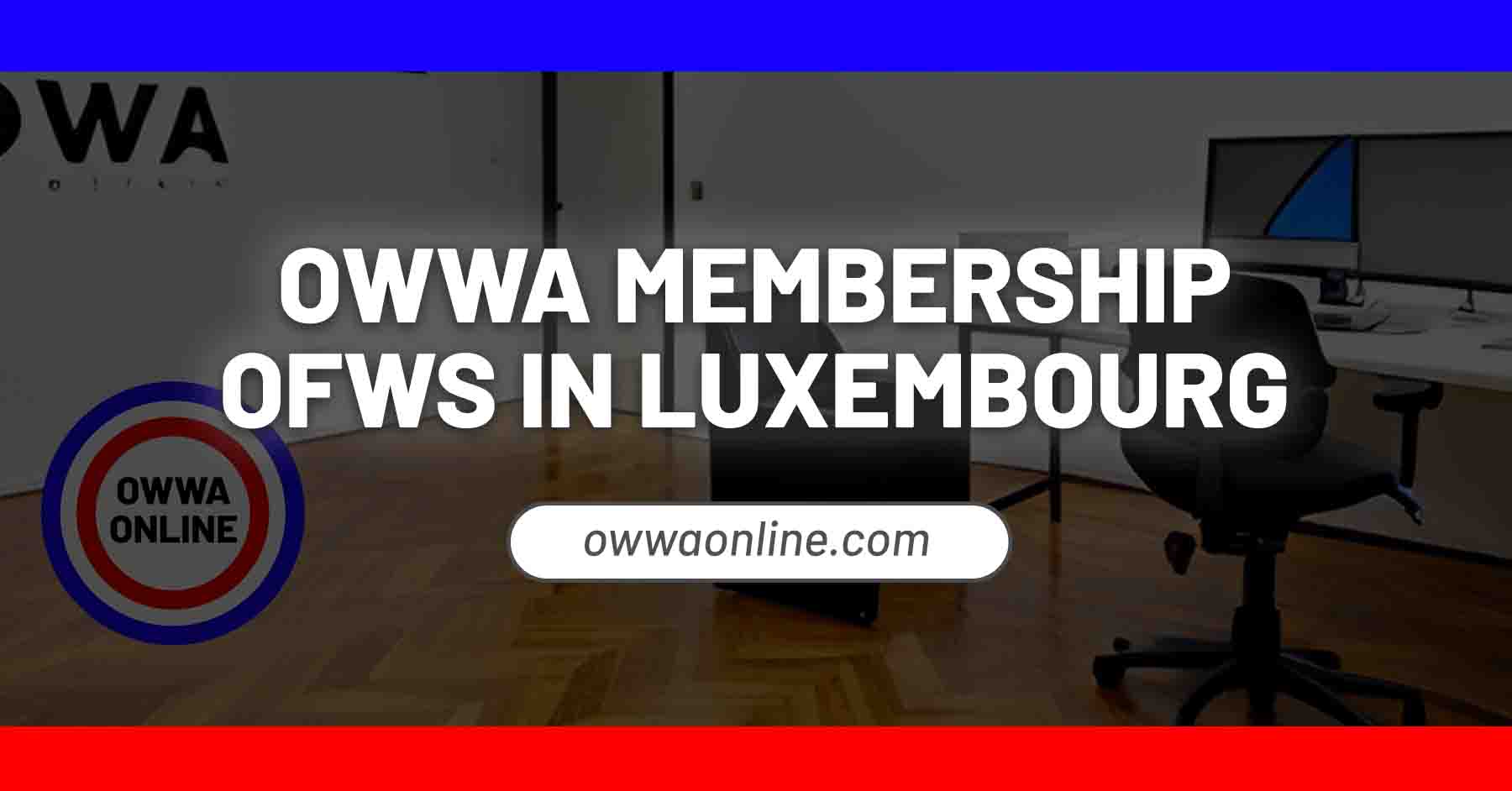 owwa membership application renewal Luxembourg