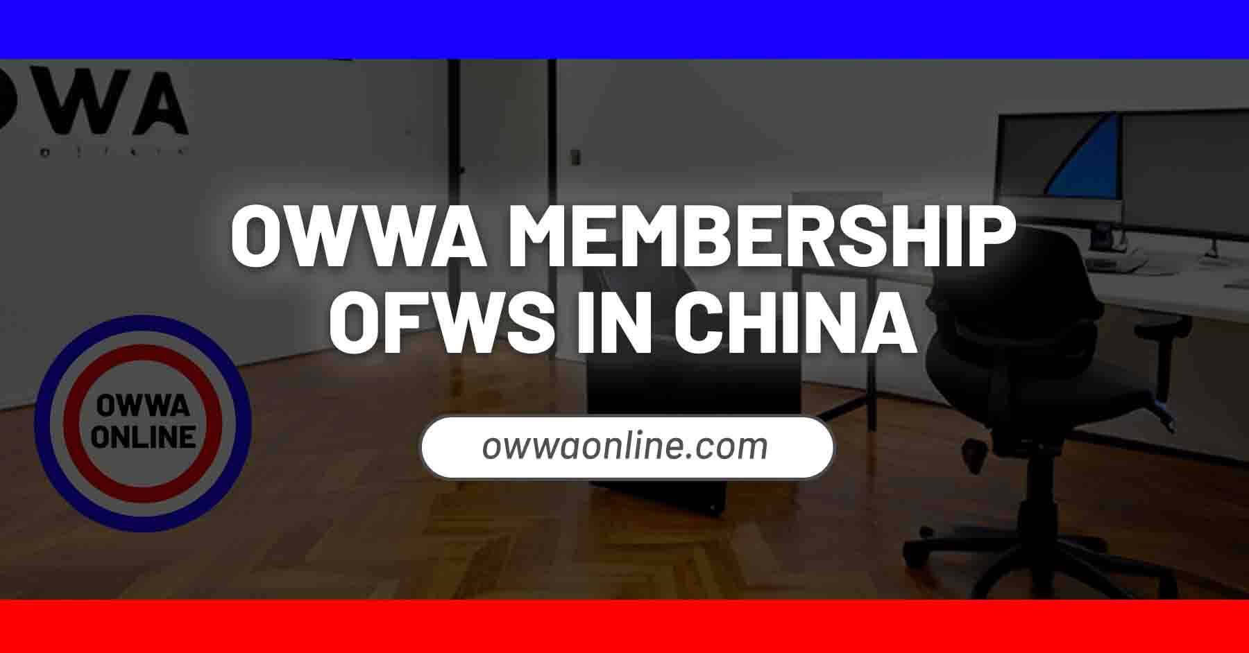 owwa membership application renewal in china